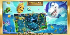 Bắn Cá Đổi Card Điện Thoại – Săn Thưởng Cực Nhanh, Cực Đã