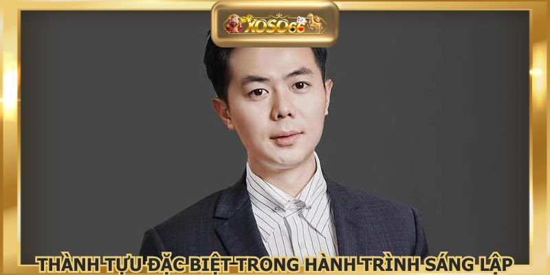 Thành tựu đặc biệt trong hành trình sáng lập thương hiệu
